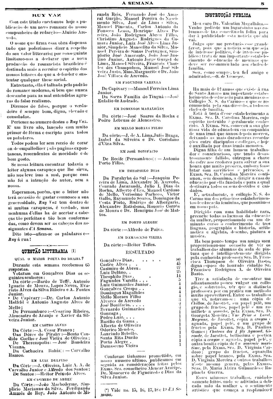 mais a recreiar o espirito dos nossos leitores do que a defender e sustentar qualquer these social.