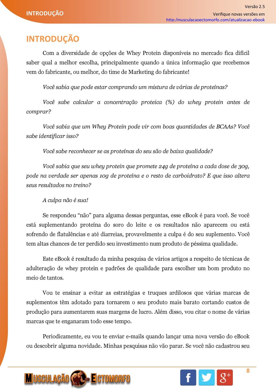 Você sabe calcular a concentração proteica (%) do whey protein antes de comprar? Você sabia que um Whey Protein pode vir com boas quantidades de BCAAs? Você sabe identificar isso?