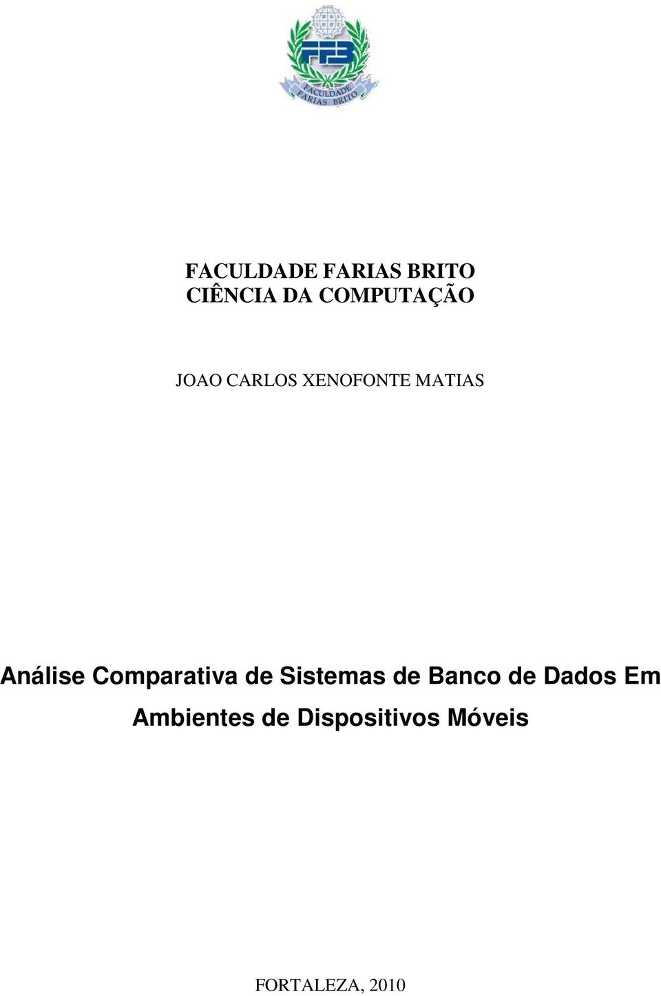 Análise Comparativa de Sistemas de Banco de