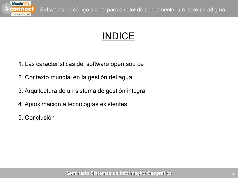 Arquitectura de un sistema de gestión integral 4.