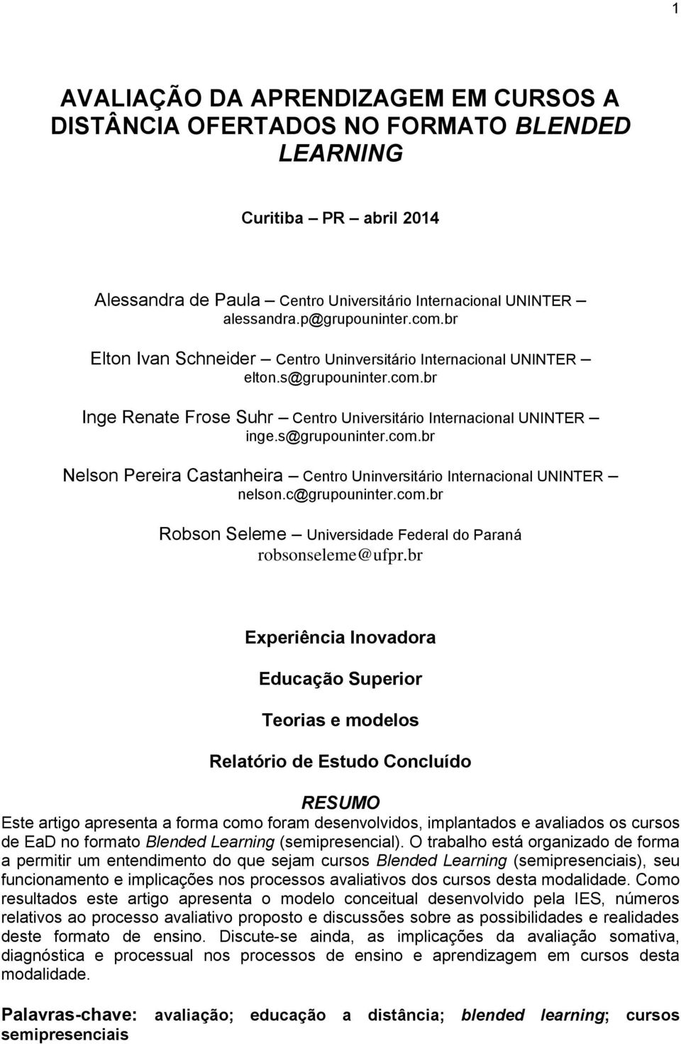 c@grupouninter.com.br Robson Seleme Universidade Federal do Paraná robsonseleme@ufpr.