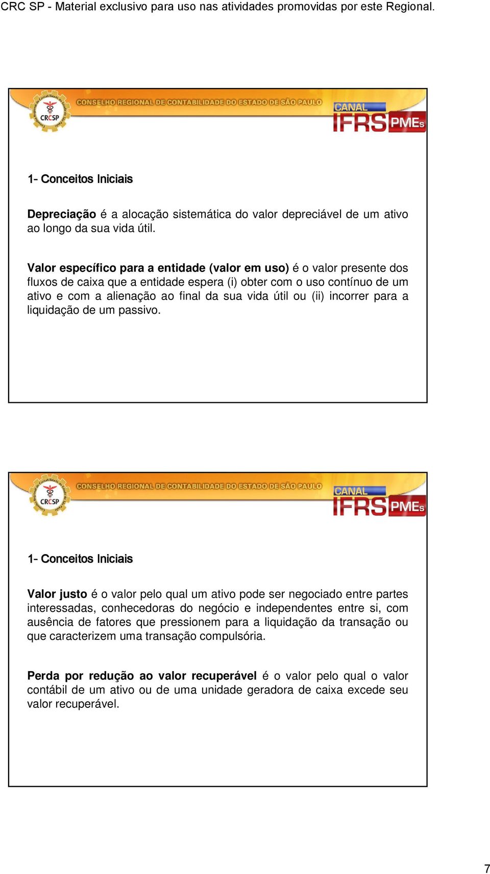 (ii) incorrer para a liquidação de um passivo.