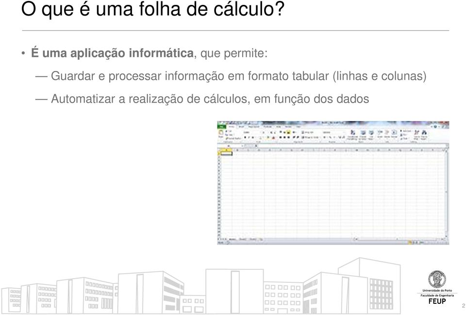 e processar informação em formato tabular (linhas