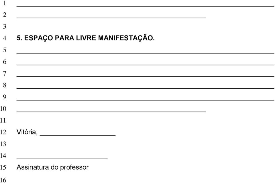 MANIFESTAÇÃO.