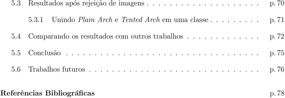 Comparando os resultados com outros trabalhos p 72 55