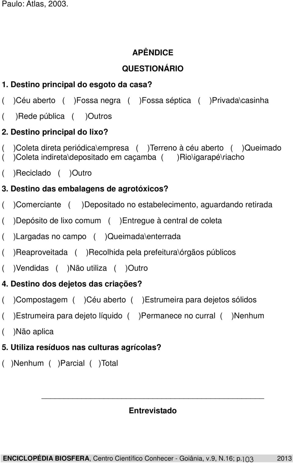 Destino das embalagens de agrotóxicos?