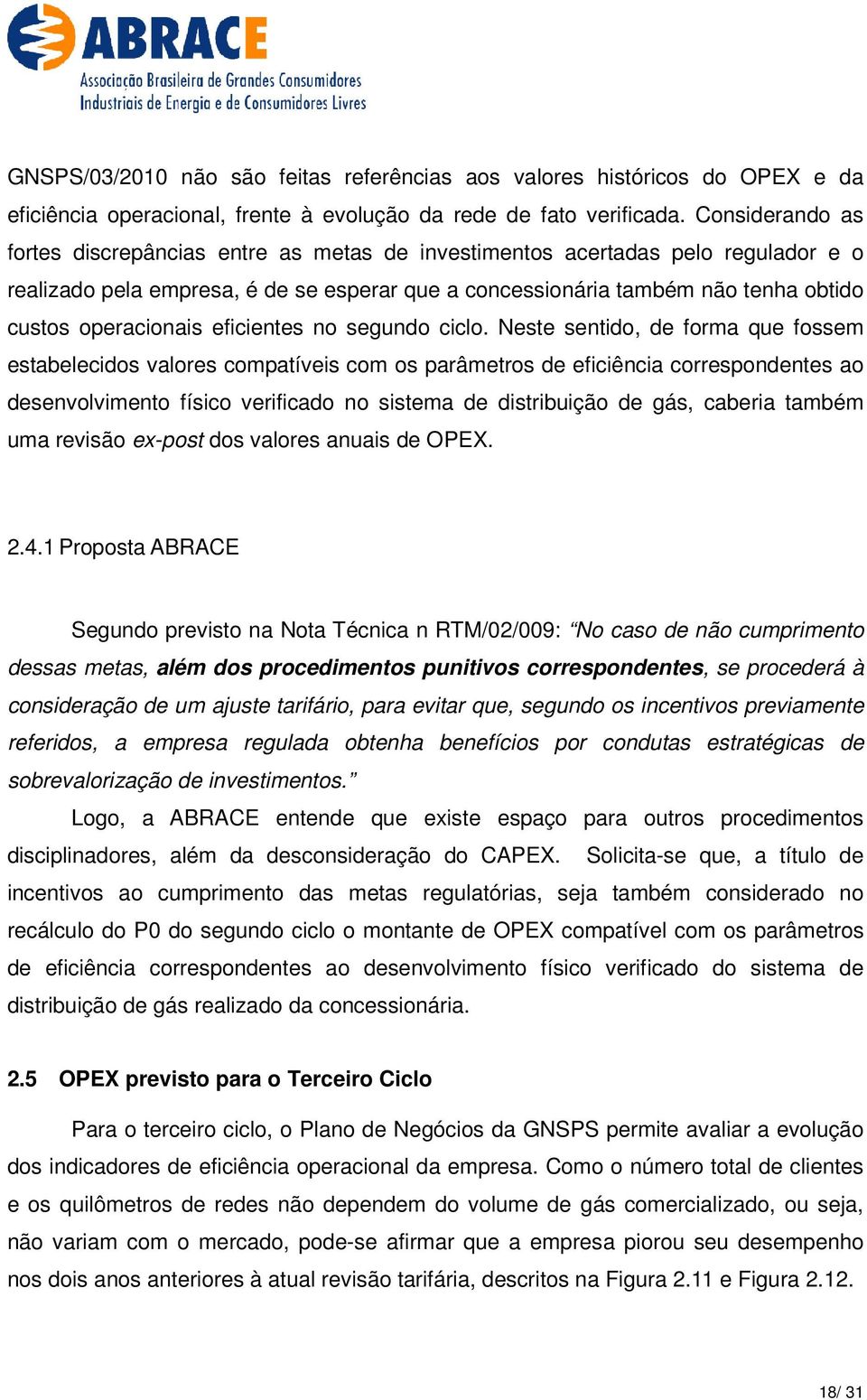 operacionais eficientes no segundo ciclo.