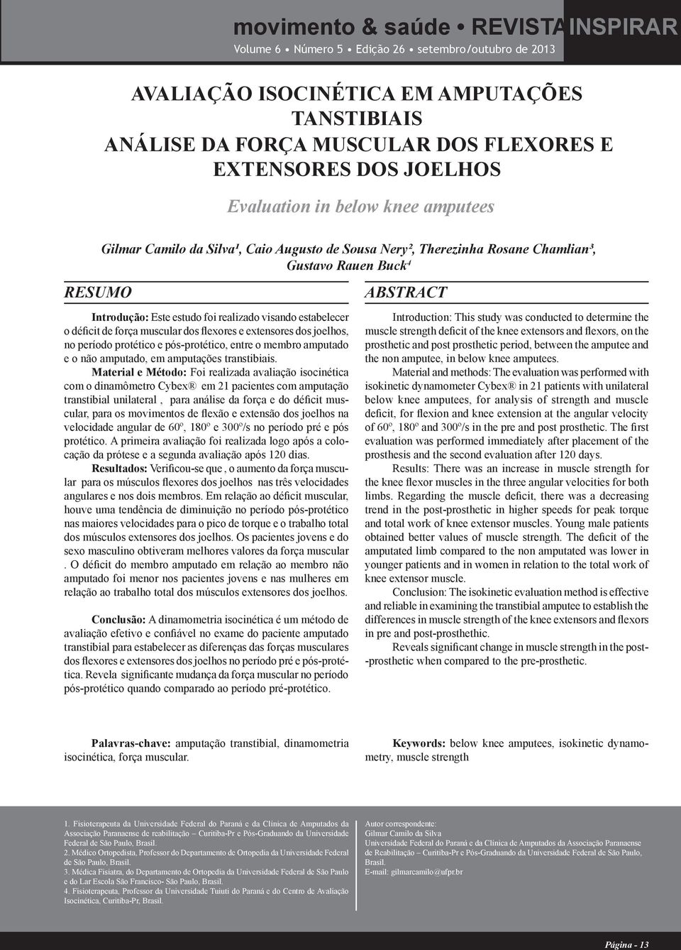 extensores dos joelhos, no período protético e pós-protético, entre o membro amputado e o não amputado, em amputações transtibiais.