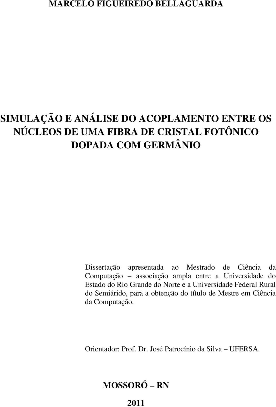 entre a Universidade do Estado do Rio Grande do Norte e a Universidade Federal Rural do Semiárido, para a