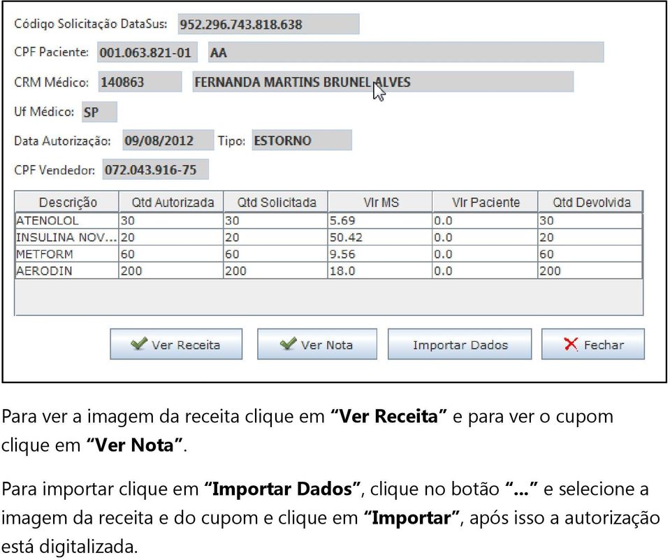 Para importar clique em Importar Dados, clique no botão.