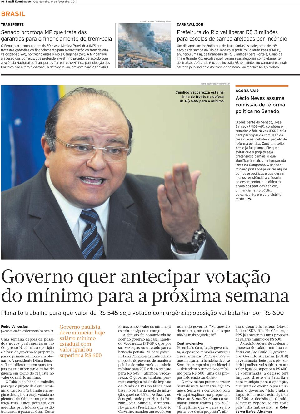 A MP ganhou a adesão dos Correios, que pretende investir no projeto.