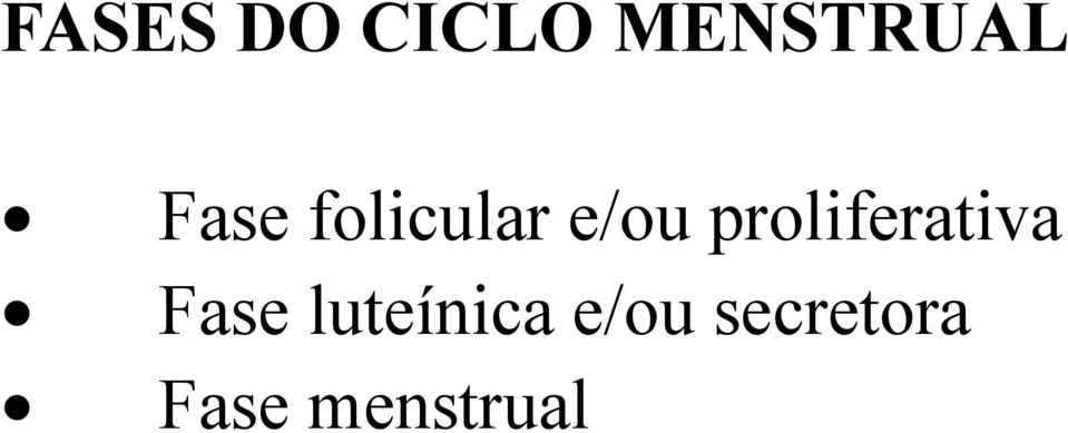 proliferativa Fase