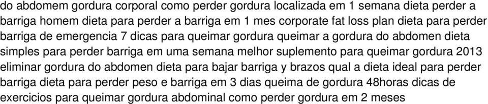 semana melhor suplemento para queimar gordura 2013 eliminar gordura do abdomen dieta para bajar barriga y brazos qual a dieta ideal para perder