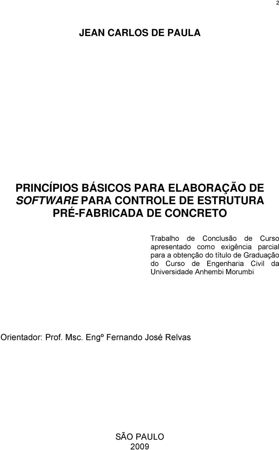 exigência parcial para a obtenção do título de Graduação do Curso de Engenharia Civil