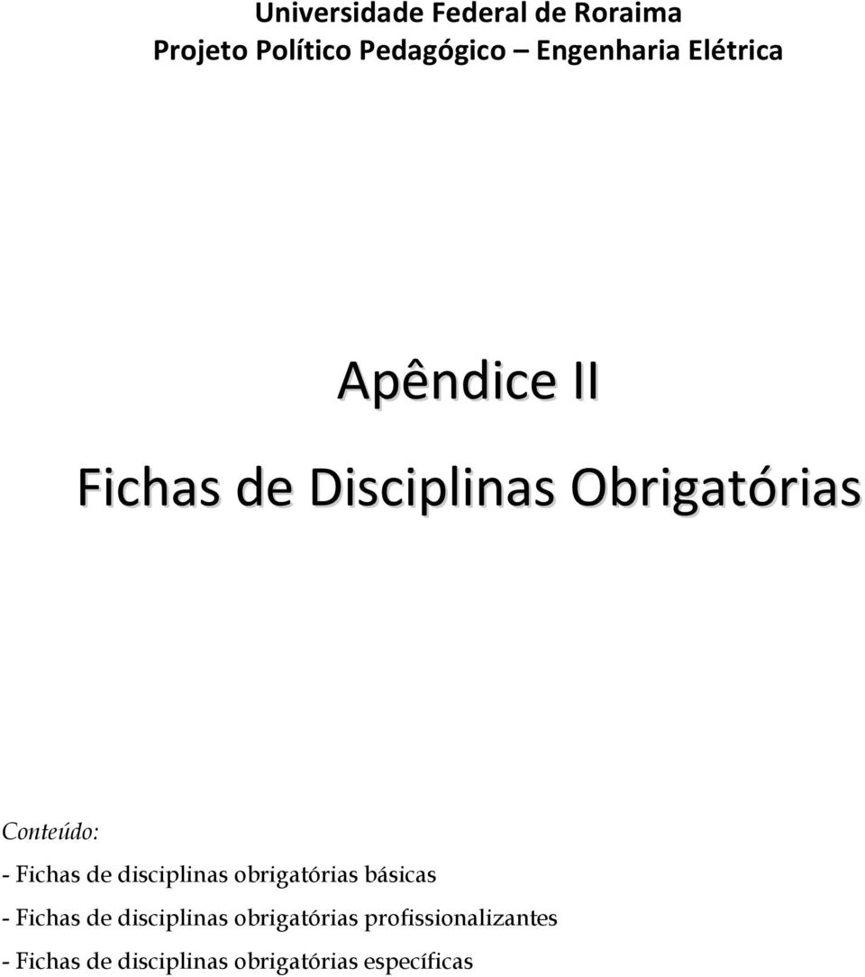 Fichas de disciplinas obrigatórias básicas - Fichas de disciplinas
