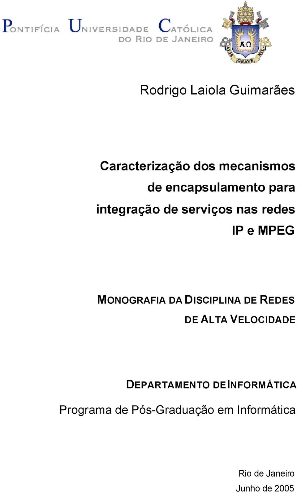 MONOGRAFIA DA DISCIPLINA DE REDES DE ALTA VELOCIDADE DEPARTAMENTO