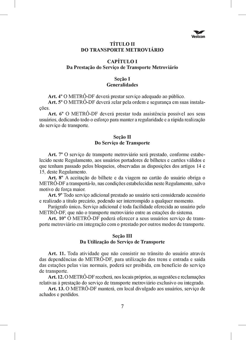 Se ção II Do Serviço de Transporte Art.