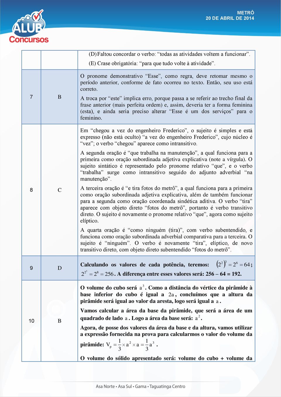 A troca por este implica erro, porque passa a se referir ao trecho final da frase anterior (mais perfeita ordem) e, assim, deveria ter a forma feminina (esta), e ainda seria preciso alterar Esse é um