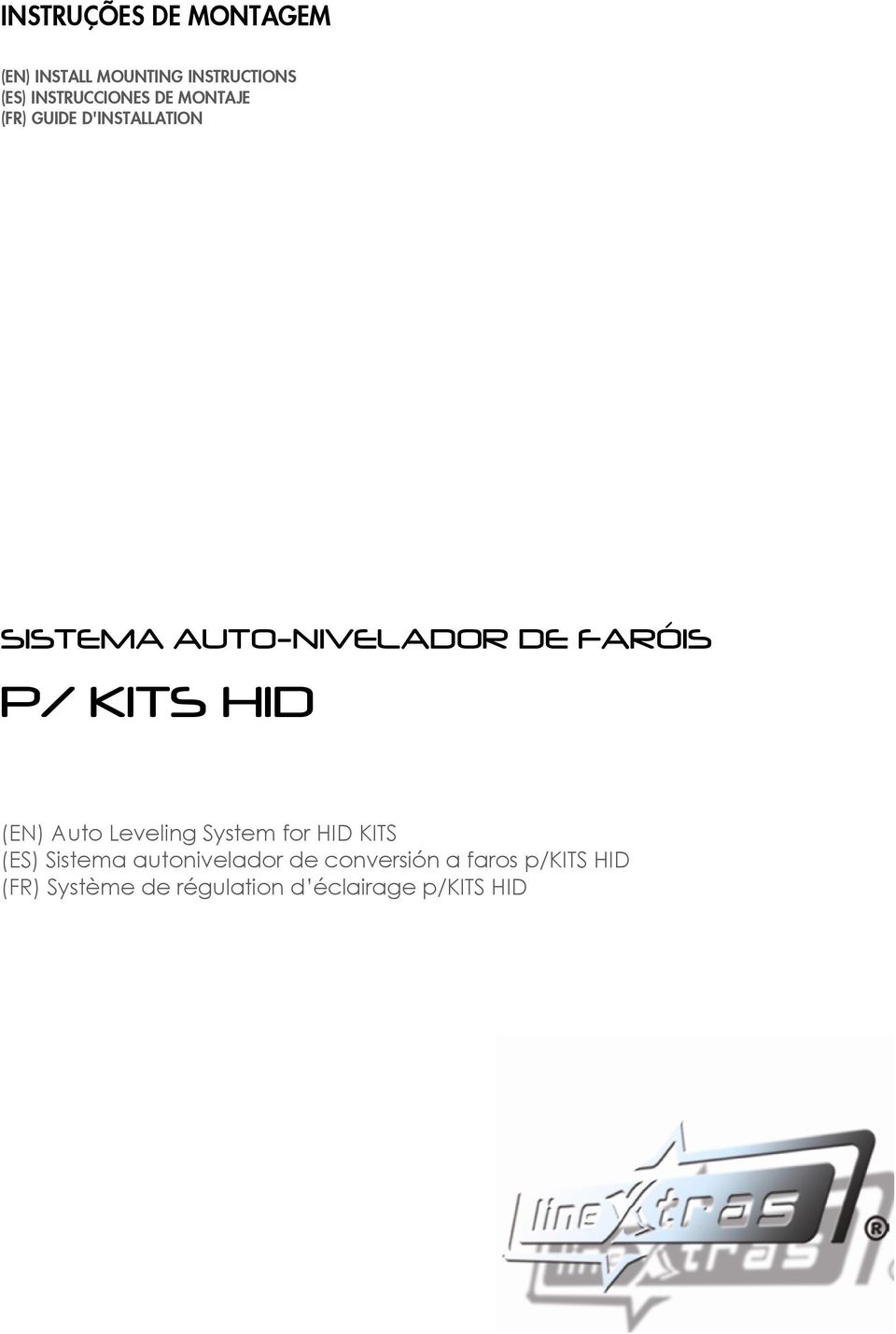 KITS HID (EN) Auto Leveling System for HID KITS (ES) Sistema autonivelador