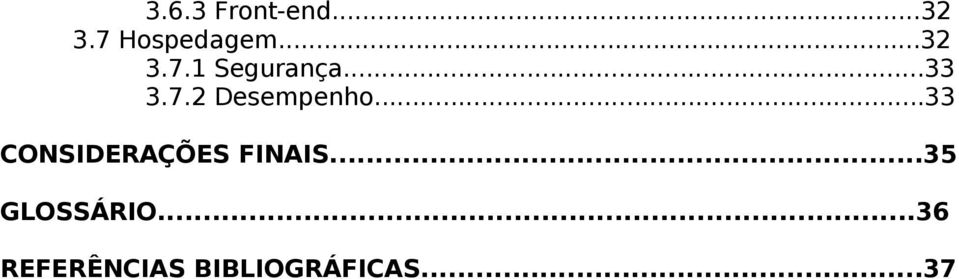 ..33 CONSIDERAÇÕES FINAIS...35 GLOSSÁRIO.