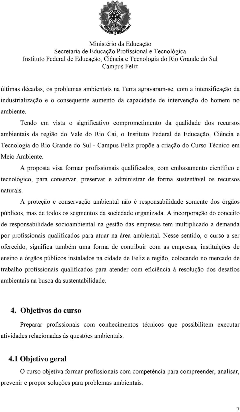 criação do Curso Técnico em Meio Ambiente.