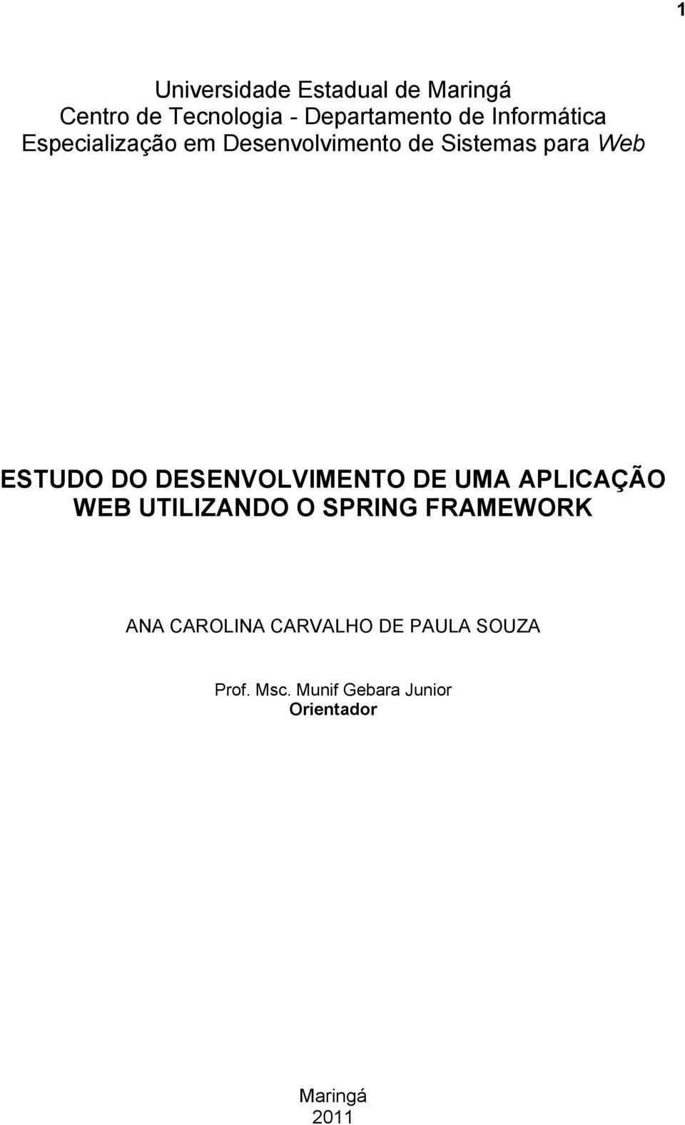 DESENVOLVIMENTO DE UMA APLICAÇÃO WEB UTILIZANDO O SPRING FRAMEWORK ANA