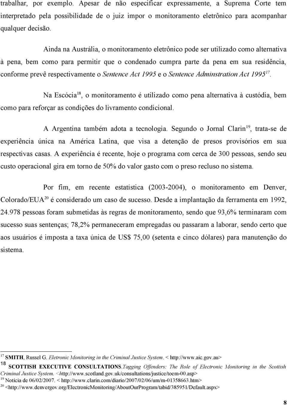 respectivamente o Sentence Act 1995 e o Sentence Adminstration Act 1995 17.