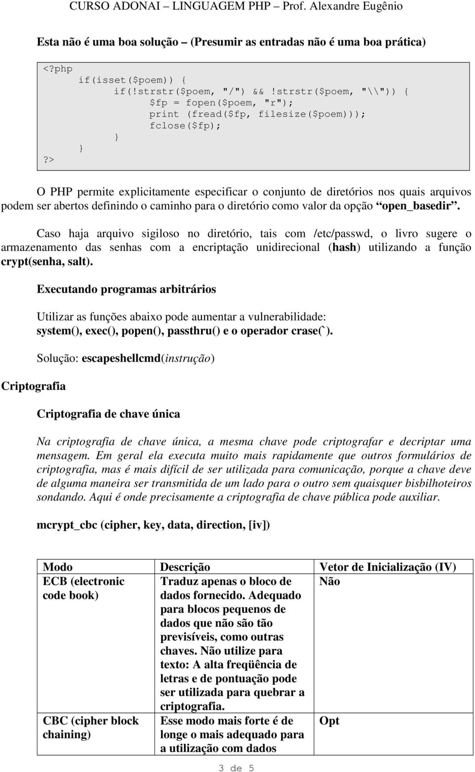 caminho para o diretório como valor da opção open_basedir.