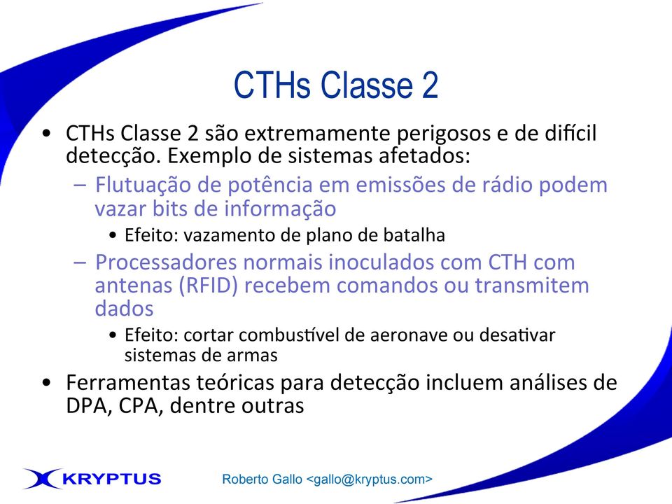 vazamento de plano de batalha Processadores normais inoculados com CTH com antenas (RFID) recebem comandos ou