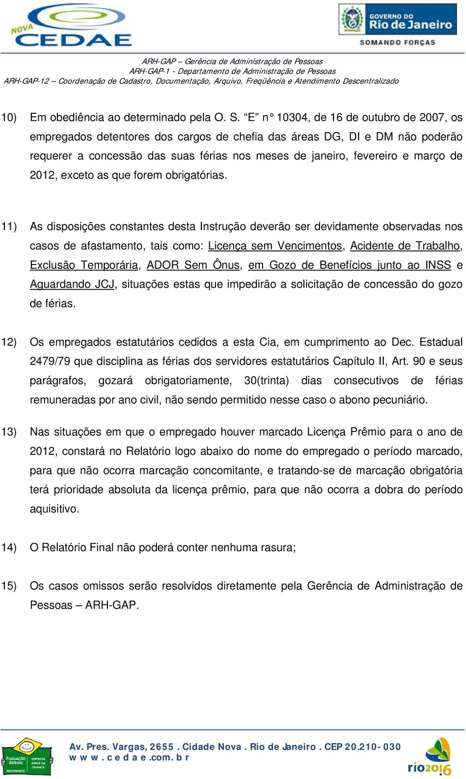 2012, exceto as que forem obrigatórias.