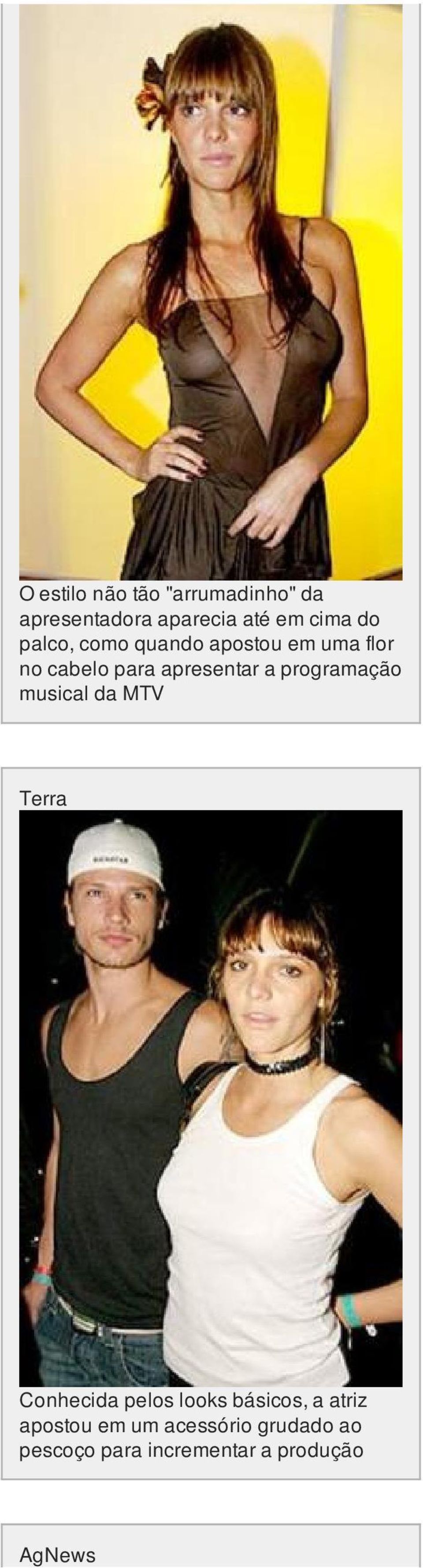 programação musical da MTV Terra Conhecida pelos looks básicos, a