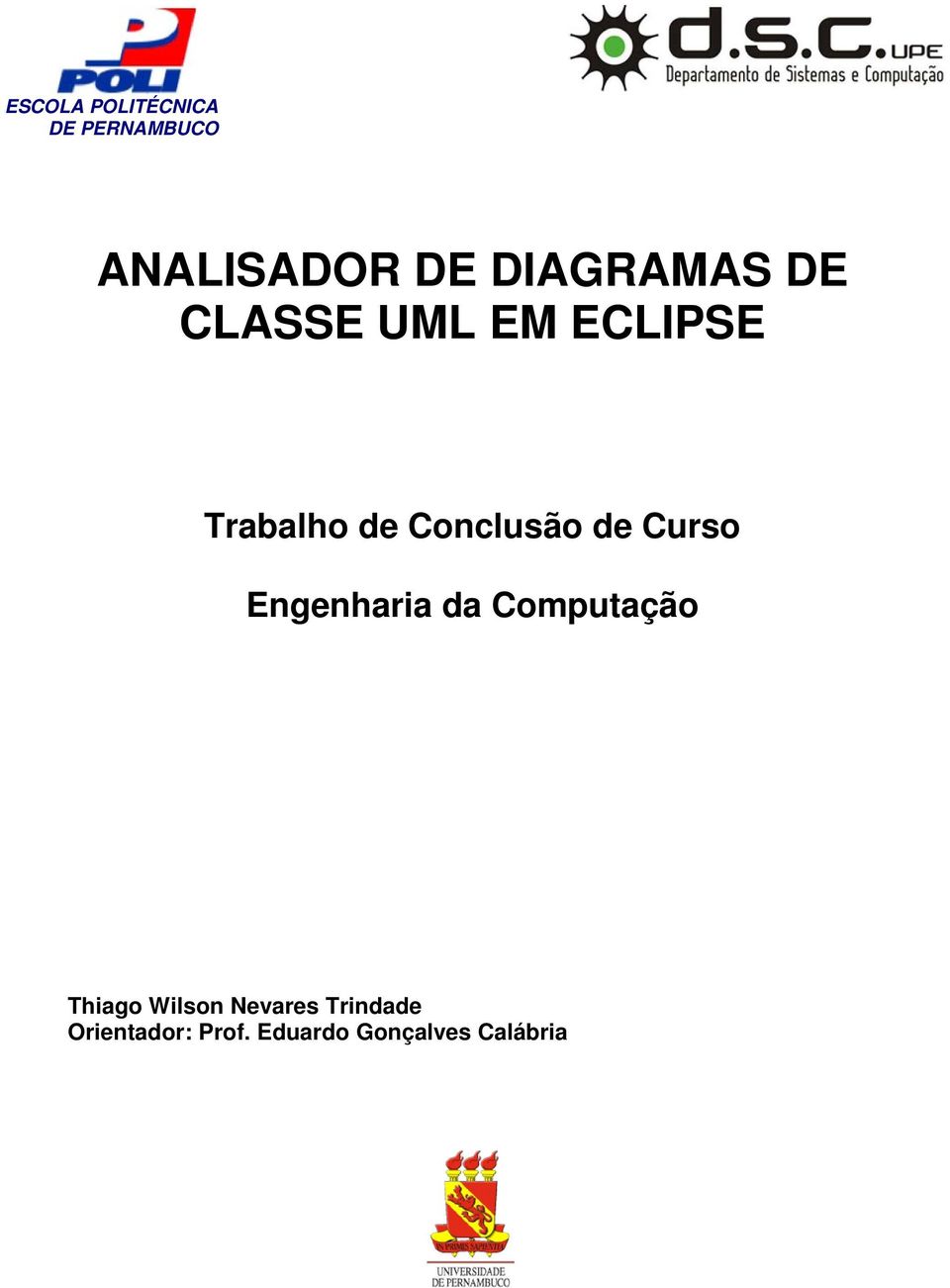 Engenharia da Computação Thiago Wilson Nevares