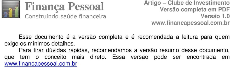 Para tirar dúvidas rápidas, recomendamos a versão resumo