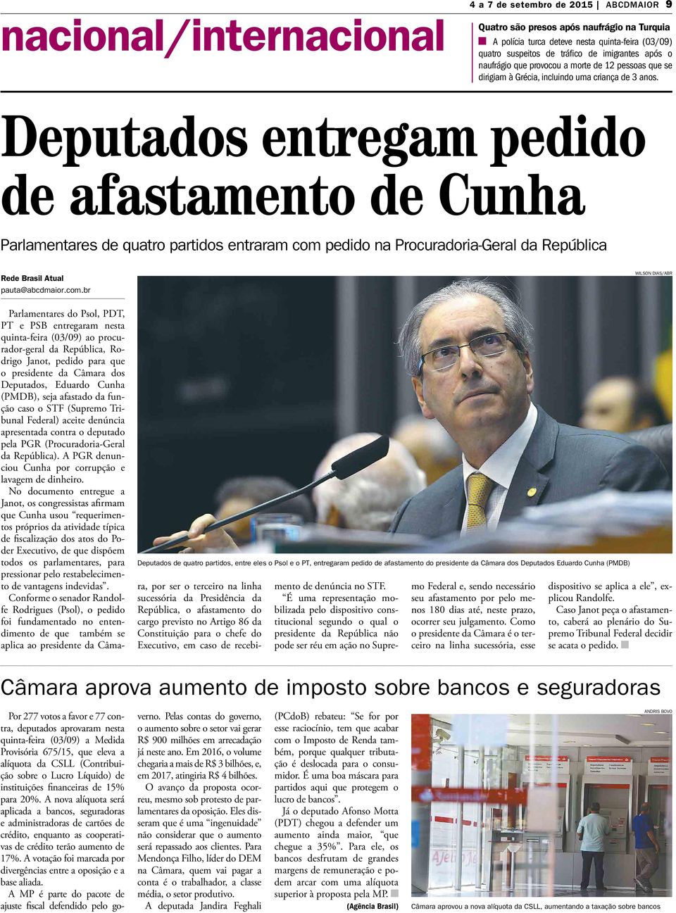 Deputados entregam pedido de afastamento de Cunha Parlamentares de quatro partidos entraram com 