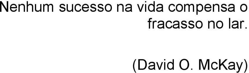 o fracasso no