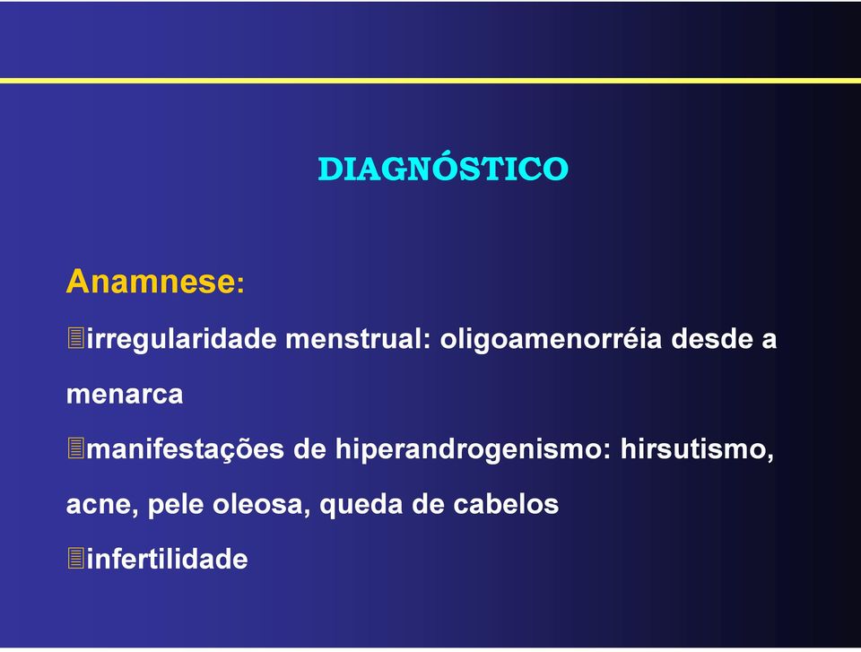 manifestações de hiperandrogenismo: