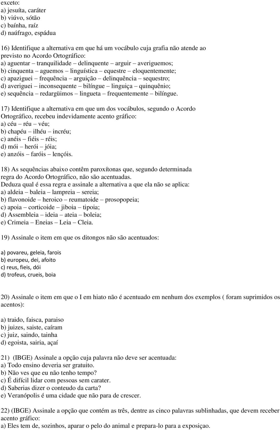 bilíngue linguiça quinquênio; e) sequência redargüimos lingueta frequentemente bilíngue.