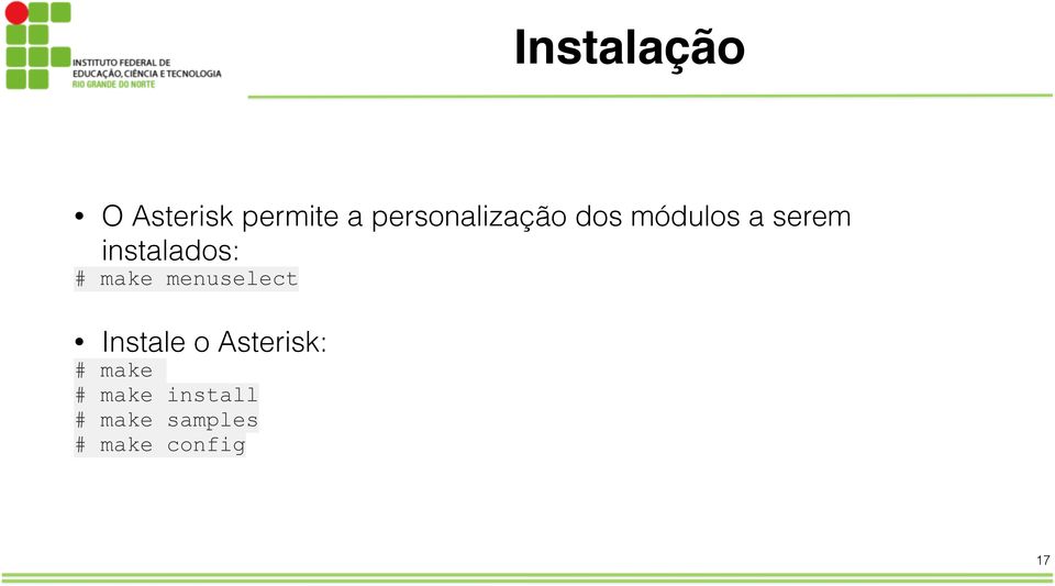 instalados: # make menuselect Instale o