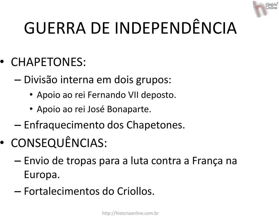 Apoio ao rei José Bonaparte. Enfraquecimento dos Chapetones.