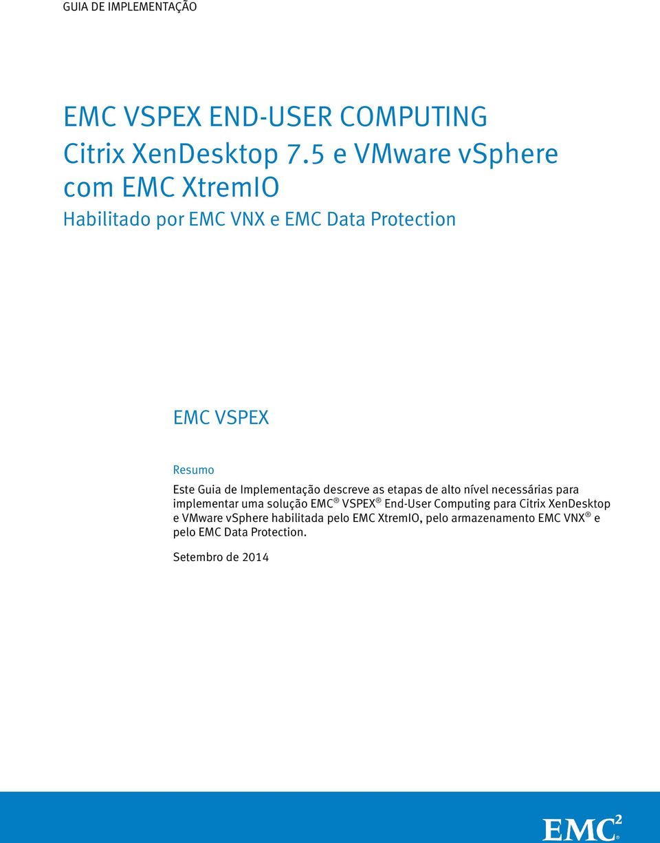 descreve as etapas de alto nível necessárias para implementar uma solução EMC VSPEX End-User Computing