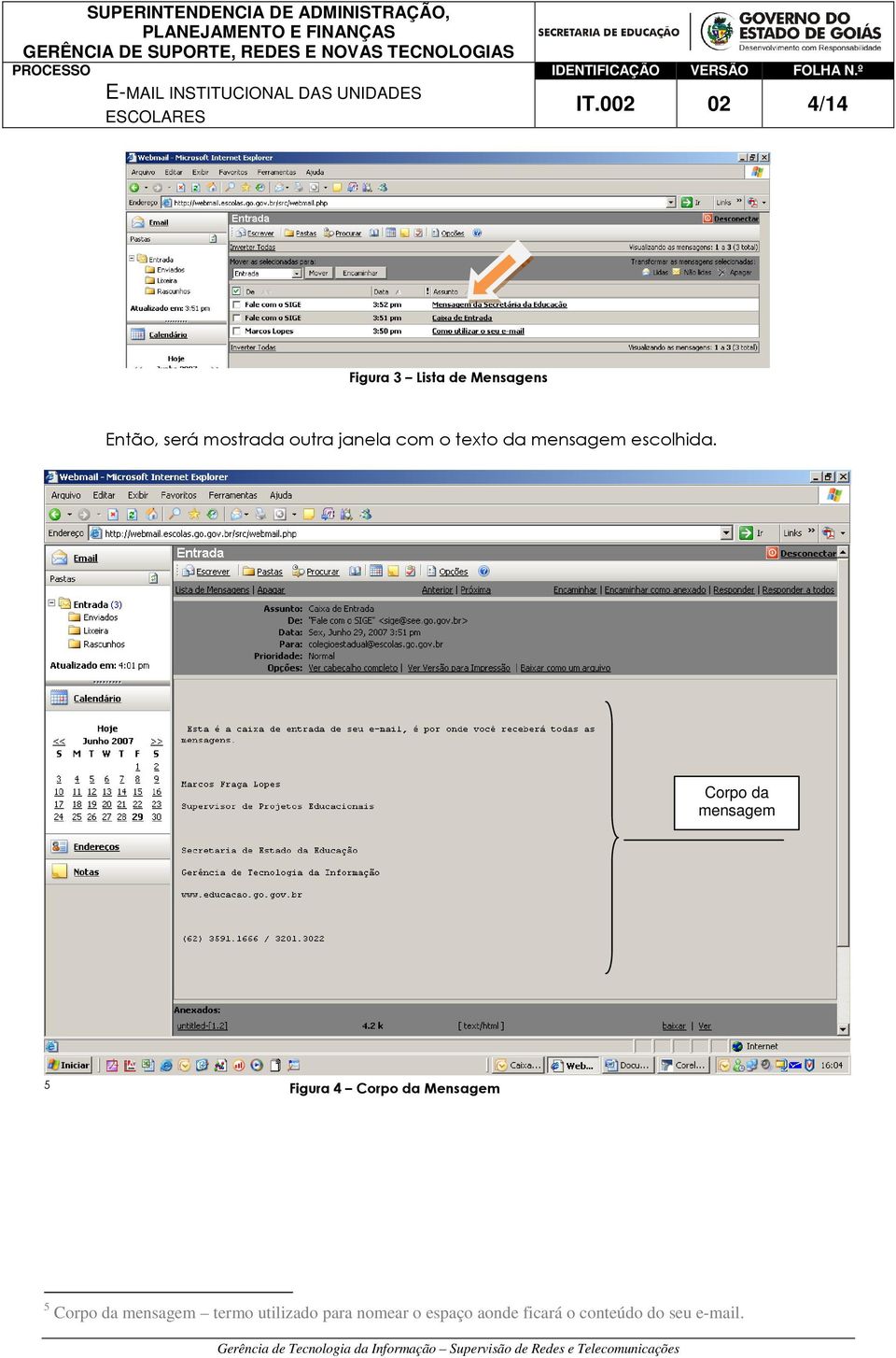 Corpo da mensagem 5 Figura 4 Corpo da Mensagem 5 Corpo da