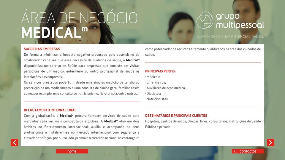 Os serviços prestados poderão ir desde uma simples medição da tensão ou prescrição de um medicamento a uma consulta de clínica geral familiar assim como, por exemplo, uma consulta de nutricionismo,