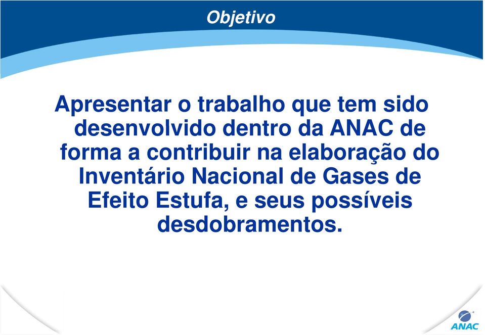 contribuir na elaboração do Inventário Nacional