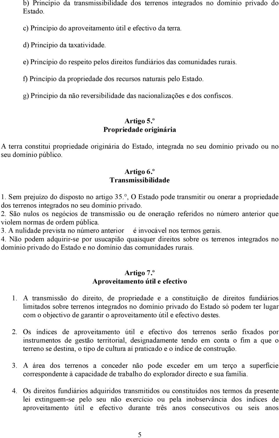 g) Princípio da não reversibilidade das nacionalizações e dos confiscos. Artigo 5.