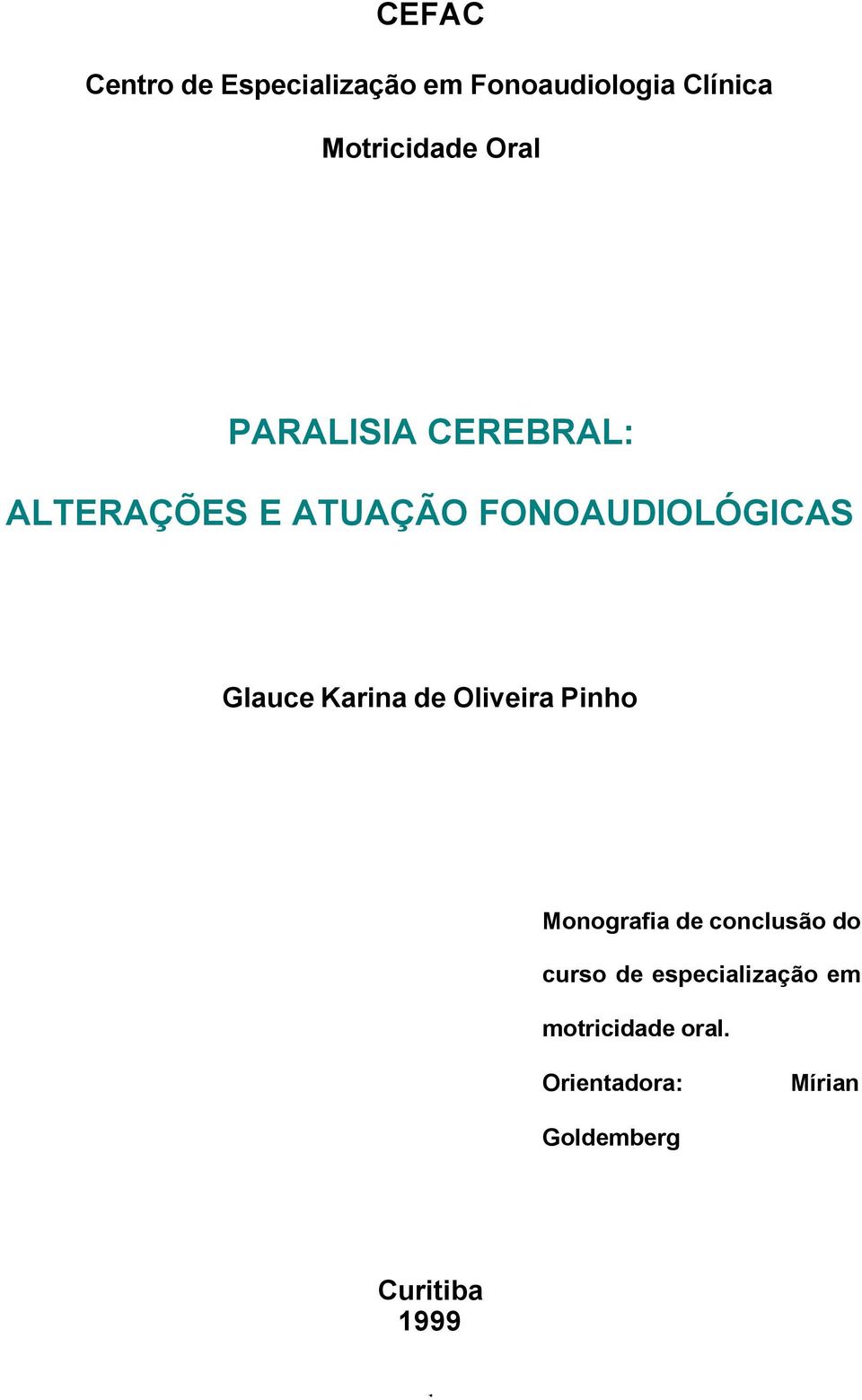 Karina de Oliveira Pinho Monografia de conclusão do curso de