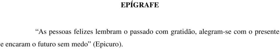 gratidão, alegram-se com o