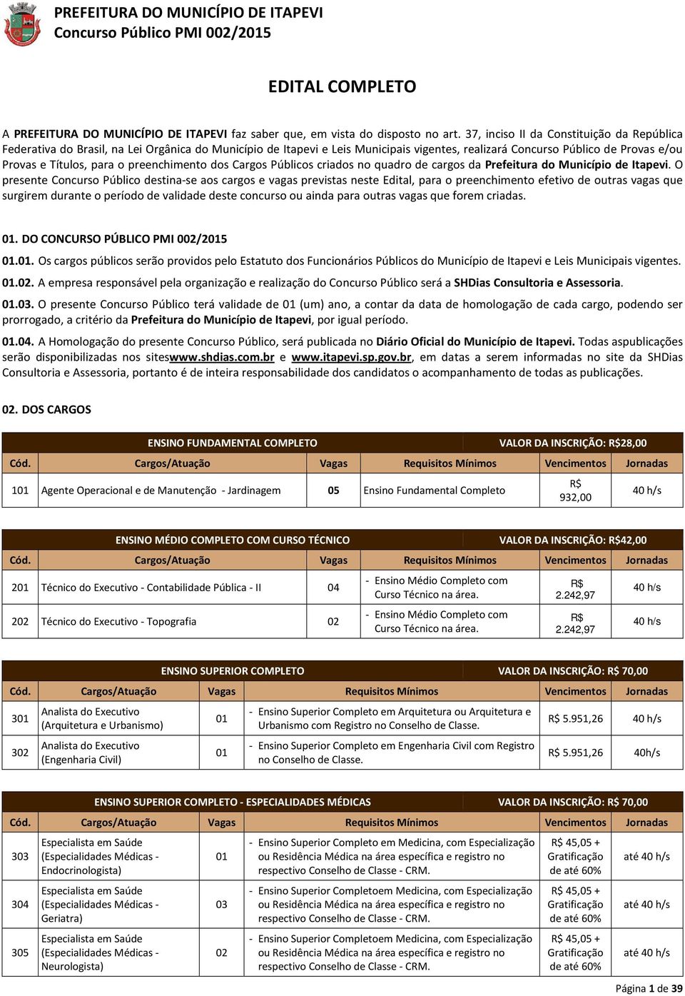 preenchimento dos Cargos Públicos criados no quadro de cargos da Prefeitura do Município de Itapevi.