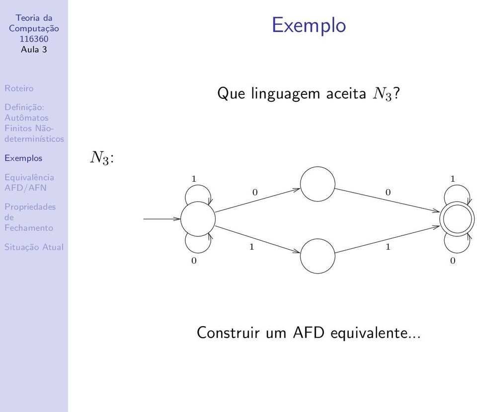 Que linguagem aceita N 3?