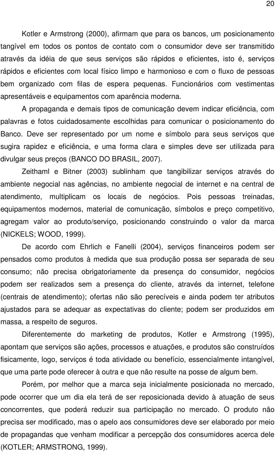 Funcionários com vestimentas apresentáveis e equipamentos com aparência moderna.