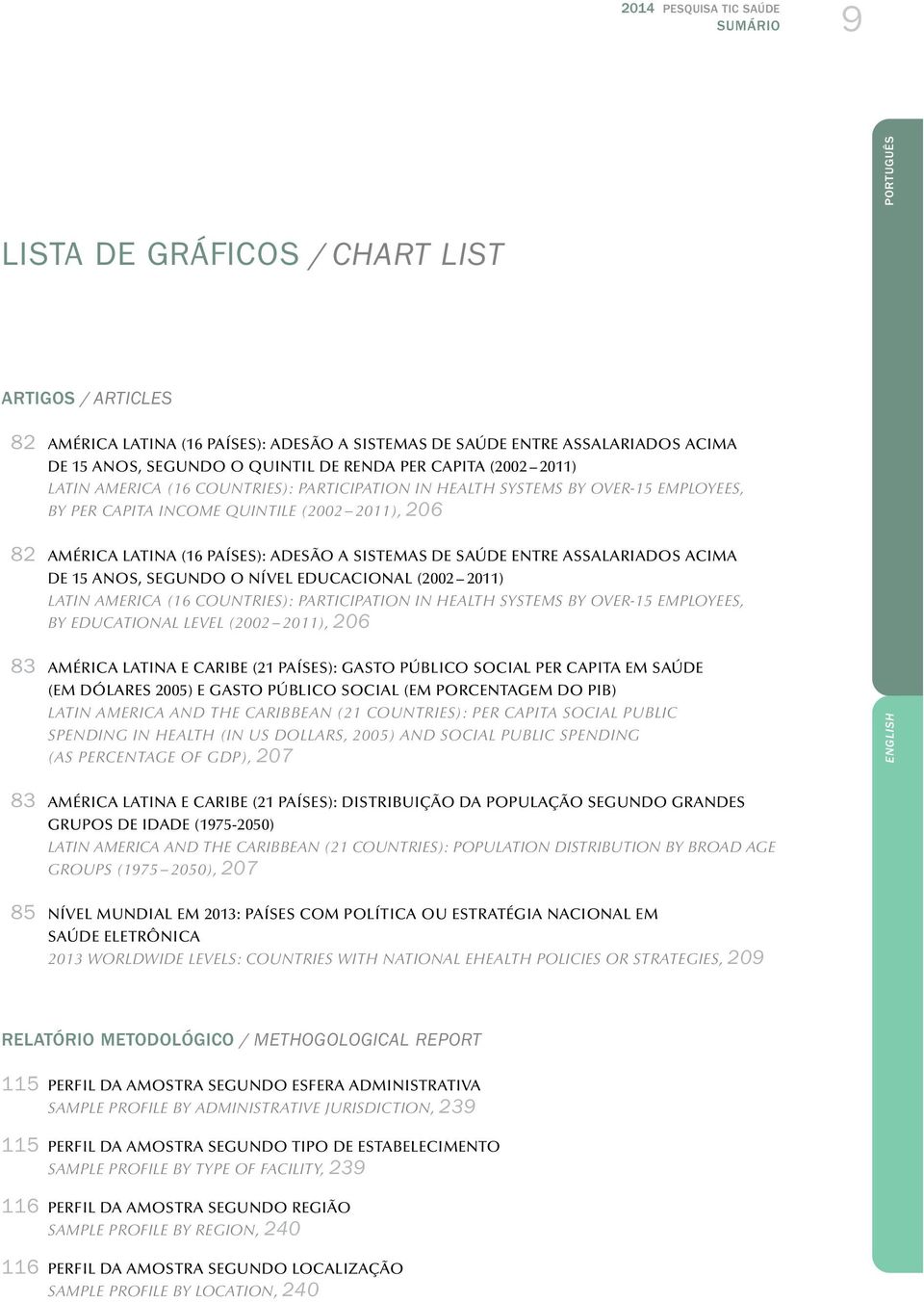 SISTEMAS DE SAÚDE ENTRE ASSALARIADOS ACIMA DE 5 ANOS, SEGUNDO O NÍVEL EDUCACIONAL (2002 20) LATIN AMERICA (6 COUNTRIES): PARTICIPATION IN HEALTH SYSTEMS BY OVER-5 EMPLOYEES, BY EDUCATIONAL LEVEL